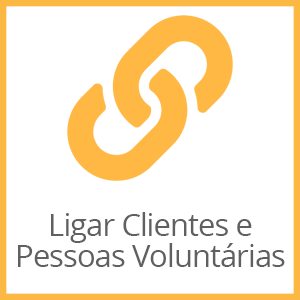 Ligar Clientes e Pessoas Voluntárias