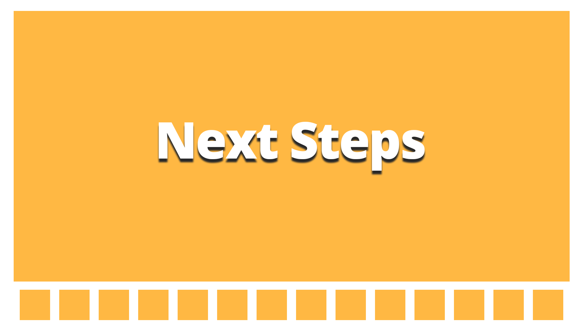 next steps